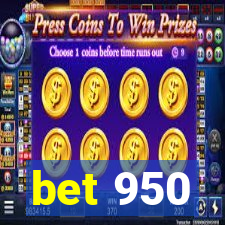 bet 950